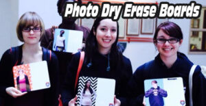 Your photo on a dry erase board