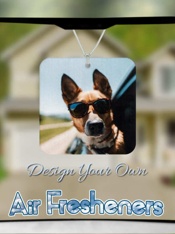 Design Your Own Photo Air Freshener